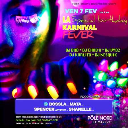 la Karnival Fever spécial BIRTHDAY