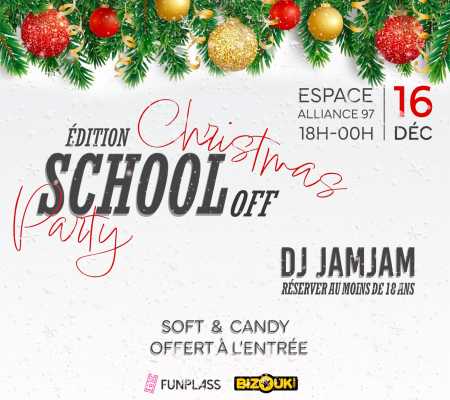 CHRISTMAS édition School off party