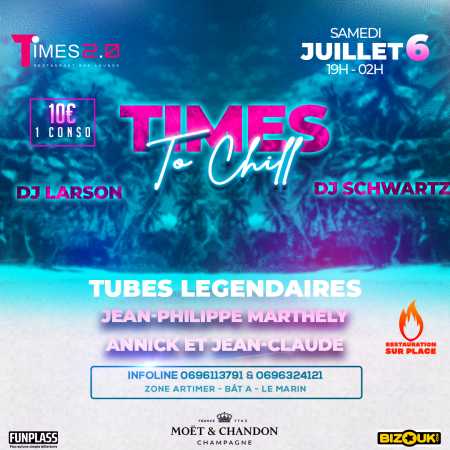 Times To Chill du 6 juillet