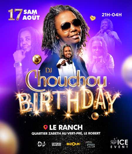 Dj CHOUCHOU Birthday