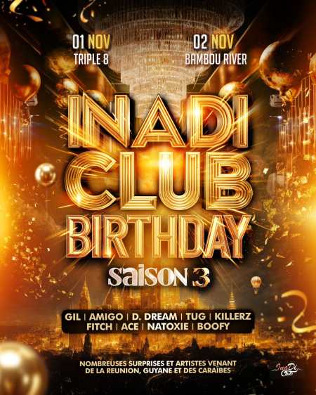 InaDiclub BIRTHDAY Saison 3 au BAMBOU RIVER